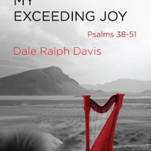 My Exceeding Joy: Psalms 38–51